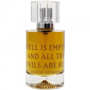 Fougère Gothique - Hell is empty and all the Devils are here (Eau de Parfum)