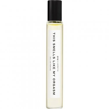 This Smells Like My Orgasm